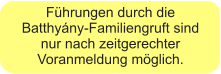 Führungen durch die Batthyány-Familiengruft sind nur nach zeitgerechter Voranmeldung möglich.