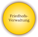 Friedhofs- Verwaltung