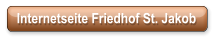 Internetseite Friedhof St. Jakob